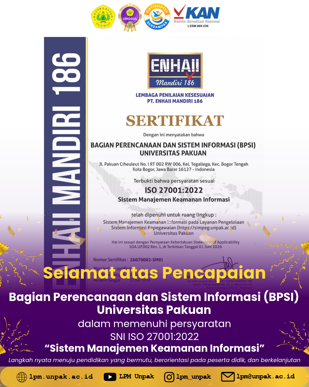 Bagian Perencanaan dan Sistem Informasi (BPSI) Universitas Pakuan Capai Pemenuhan Persyaratan SNI ISO 27001:2022